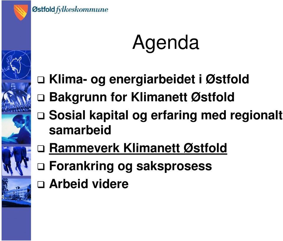 og erfaring med regionalt samarbeid Rammeverk