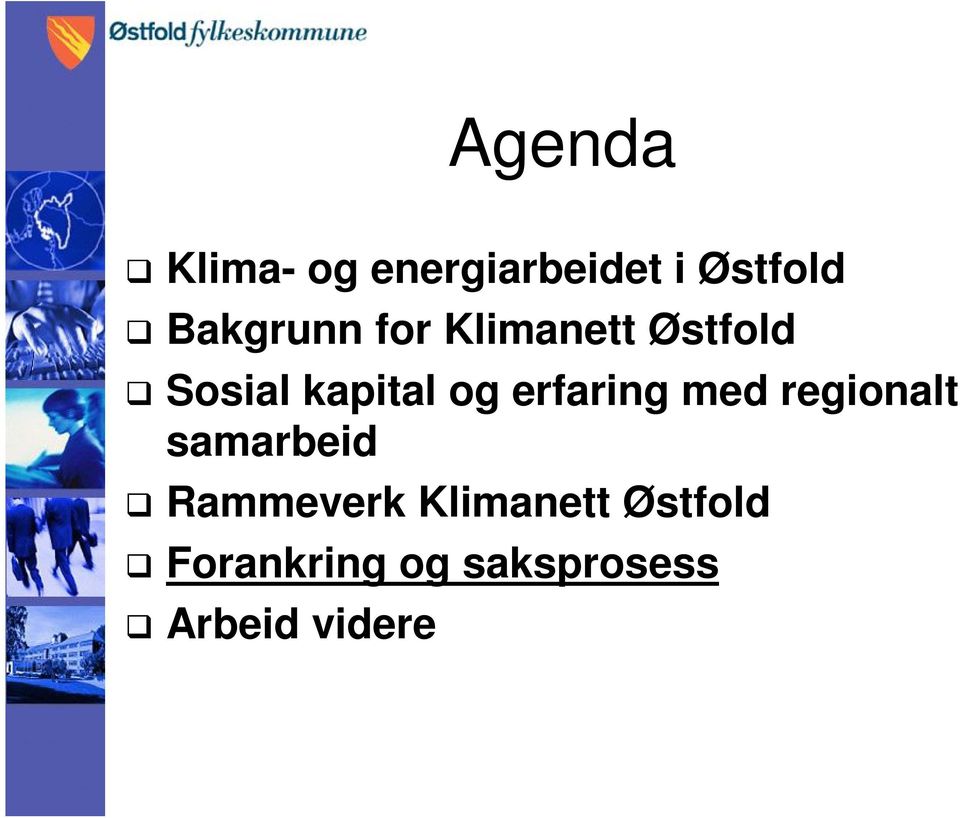 og erfaring med regionalt samarbeid Rammeverk