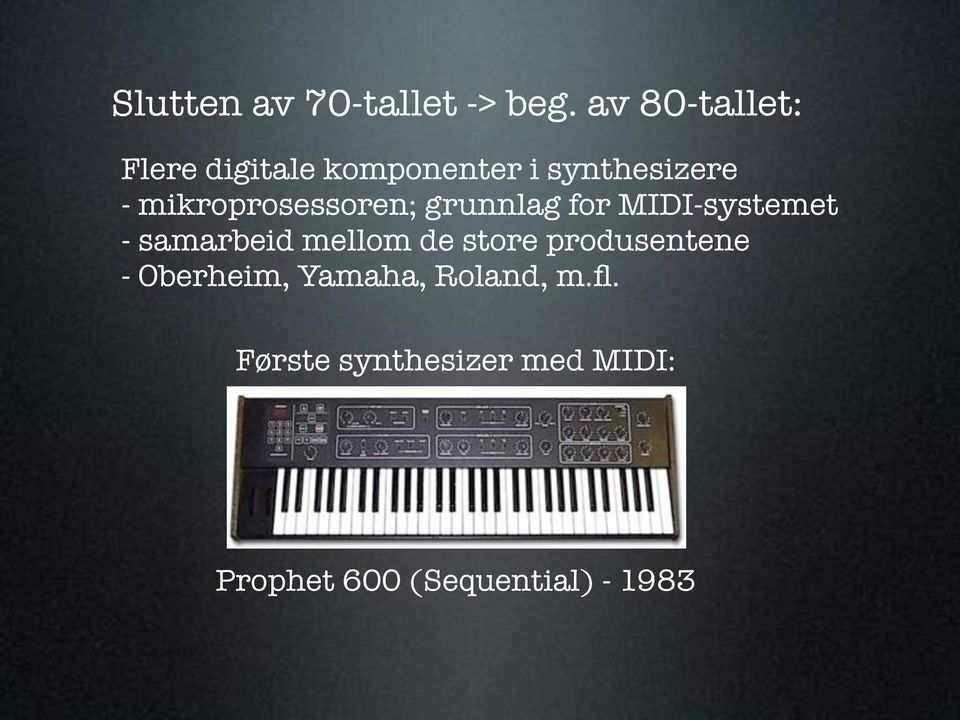 mikroprosessoren; grunnlag for MIDI-systemet - samarbeid mellom de
