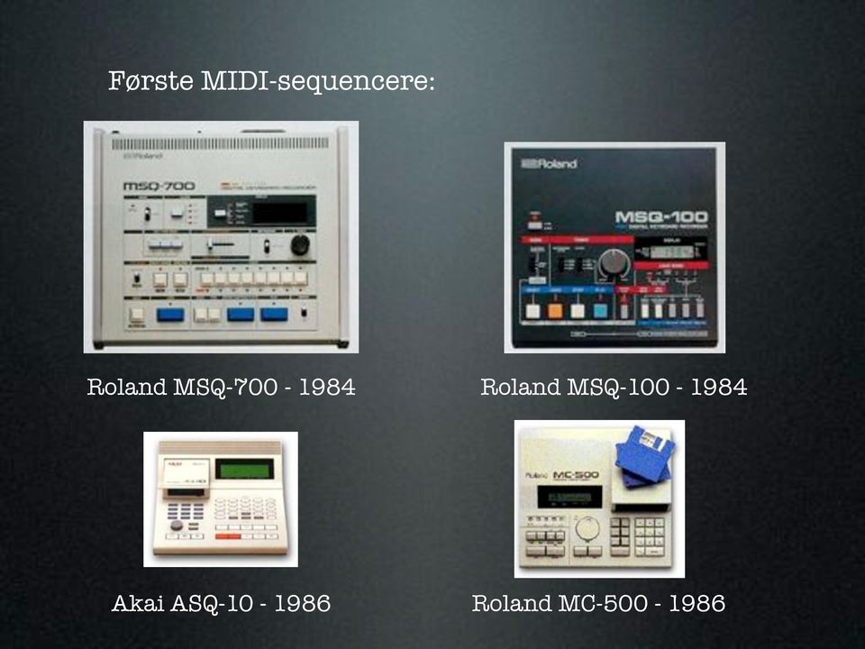 Roland MSQ-100-1984 Akai
