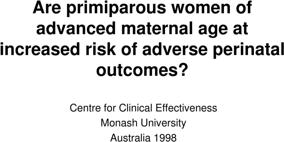 adverse perinatal outcomes?