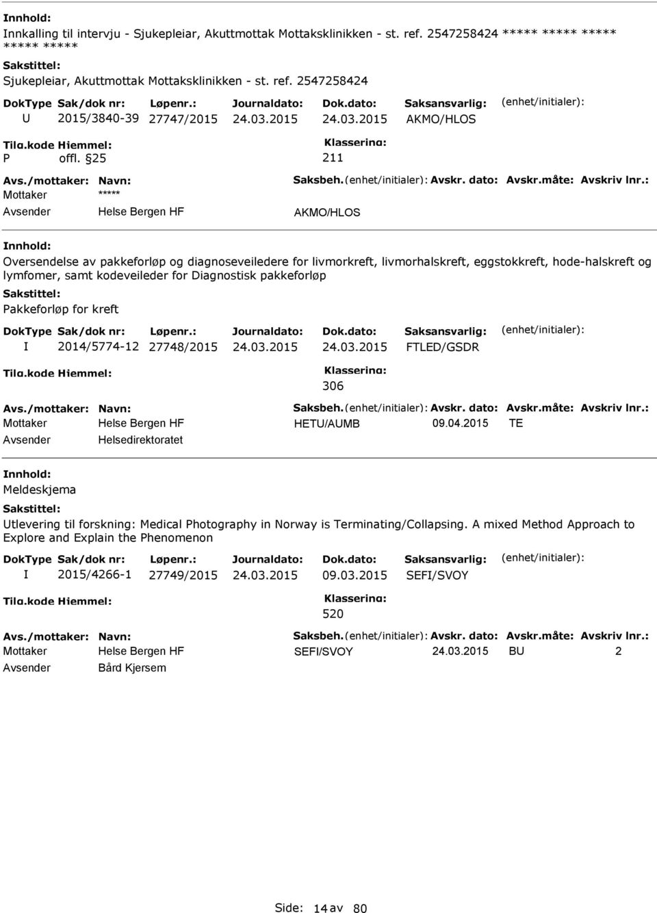 : AKMO/HLOS Oversendelse av pakkeforløp og diagnoseveiledere for livmorkreft, livmorhalskreft, eggstokkreft, hode-halskreft og lymfomer, samt kodeveileder for Diagnostisk pakkeforløp akkeforløp for