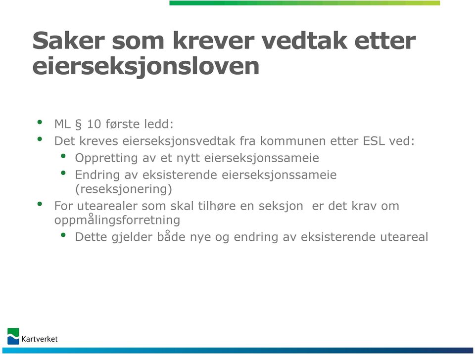 Endring av eksisterende eierseksjonssameie (reseksjonering) For utearealer som skal