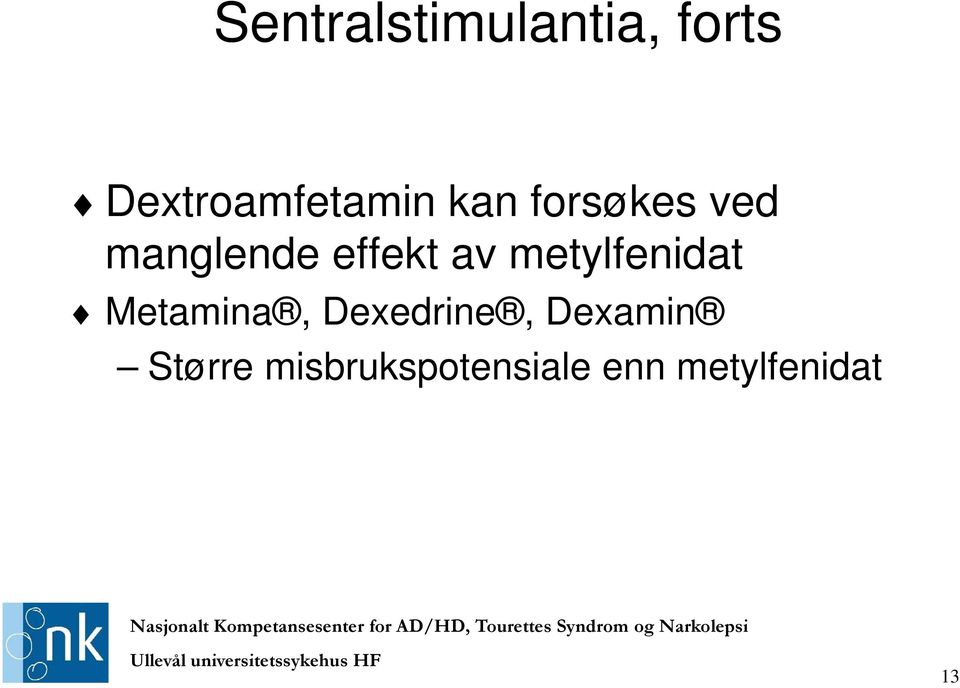 metylfenidat Metamina, Dexedrine, Dexamin