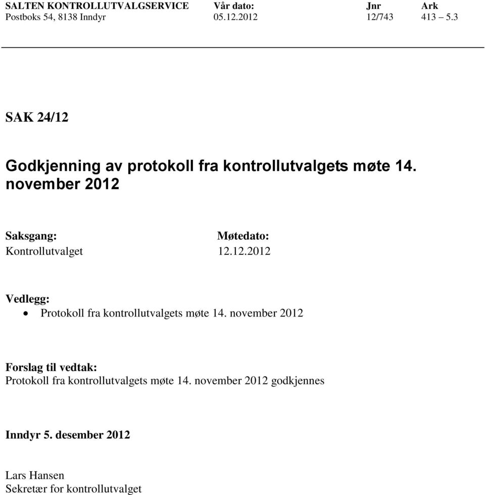november 2012 Protokoll fra kontrollutvalgets møte 14.