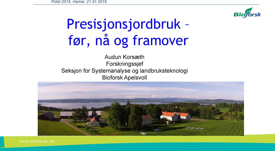 2015 Presisjonsjordbruk før, nå og