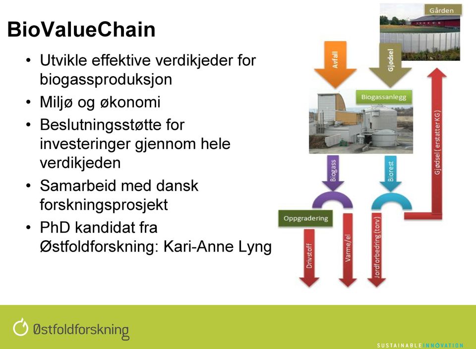 investeringer gjennom hele verdikjeden Samarbeid med