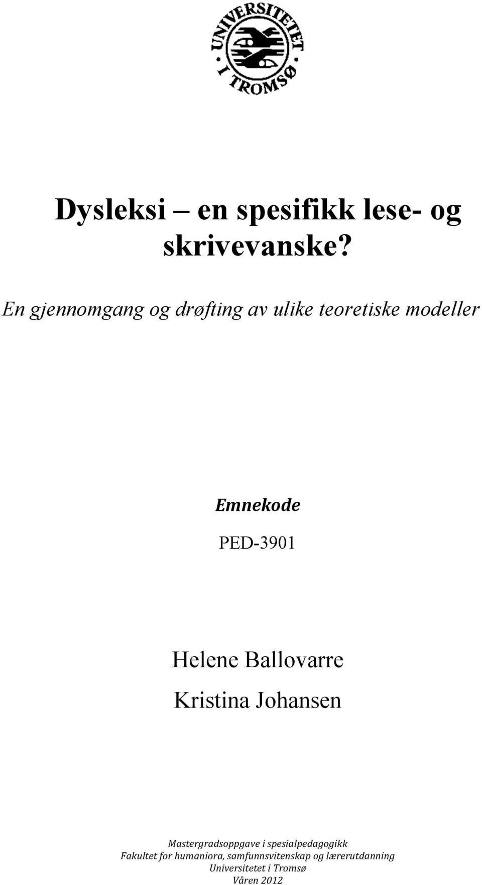 PED-3901 Helene Ballovarre Kristina Johansen Mastergradsoppgave i