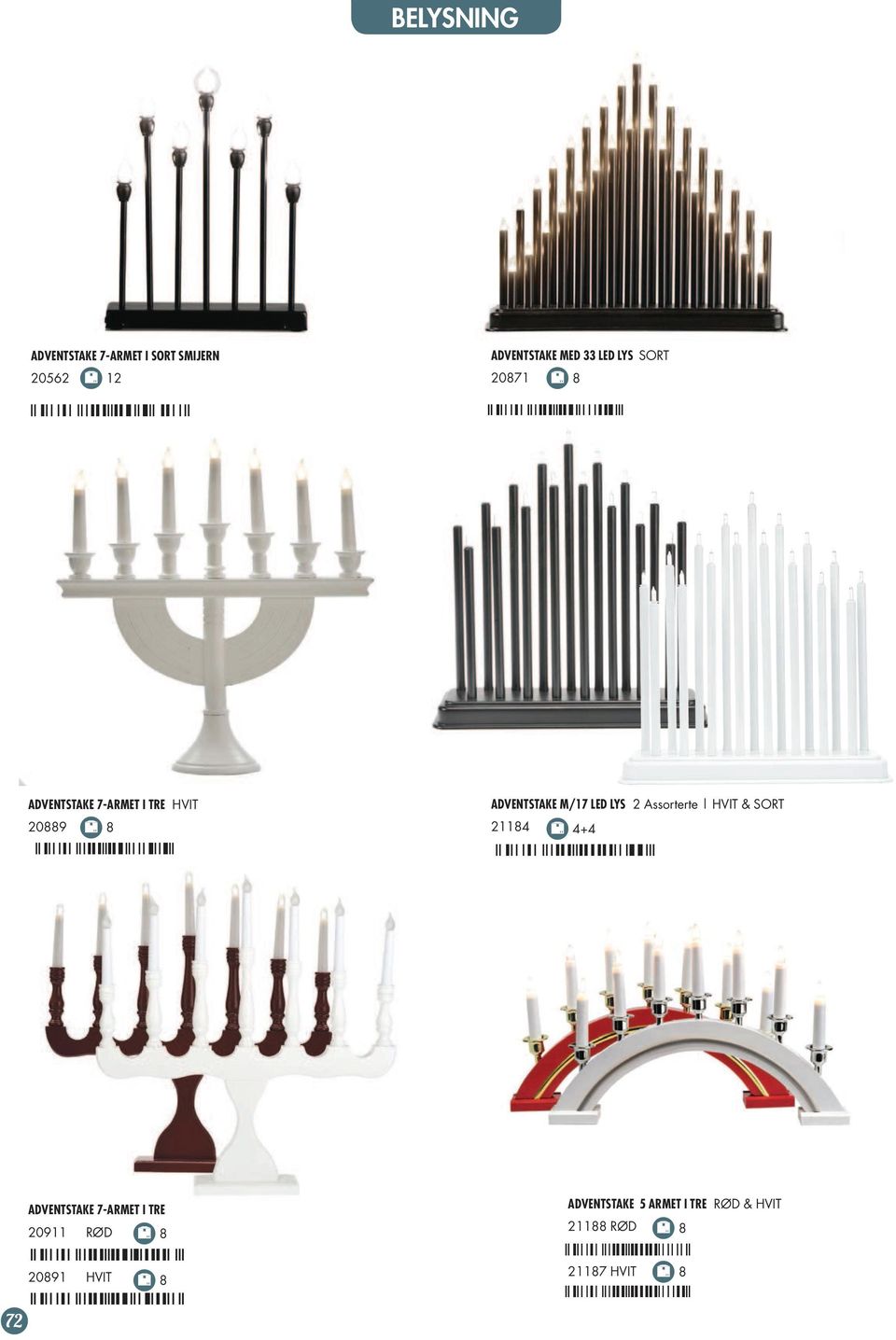 LYS 2 Assorterte HVIT & SORT 21184 4+4 ADVENTSTAKE 7-ARMET I TRE 20911 RØD