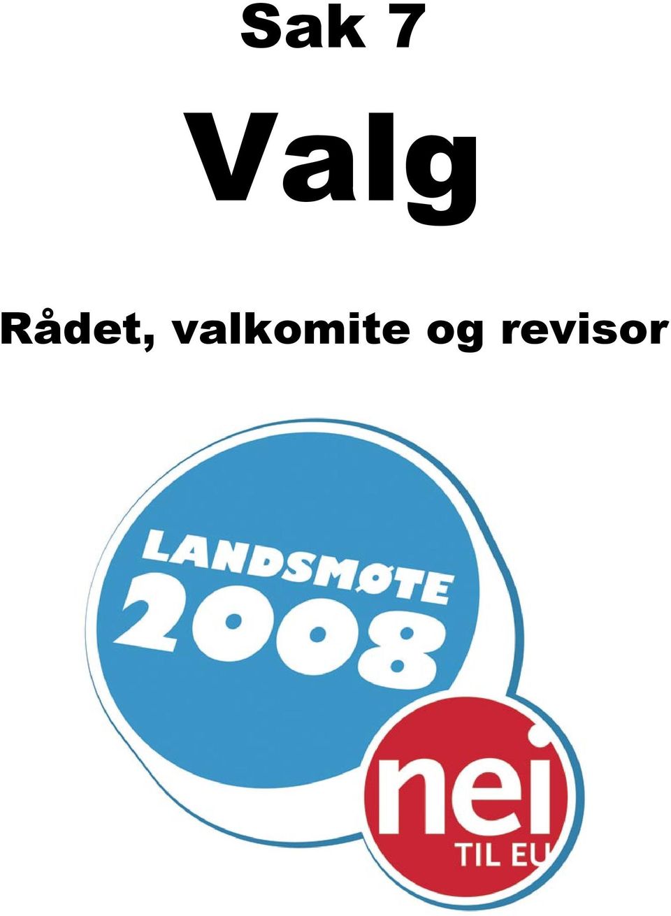 Rådet,