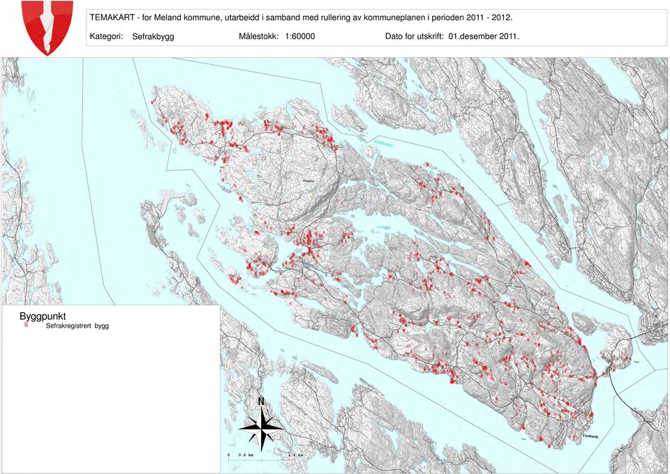 Kategori: Sefrakbygg Målestokk: 1:60000 Dato for