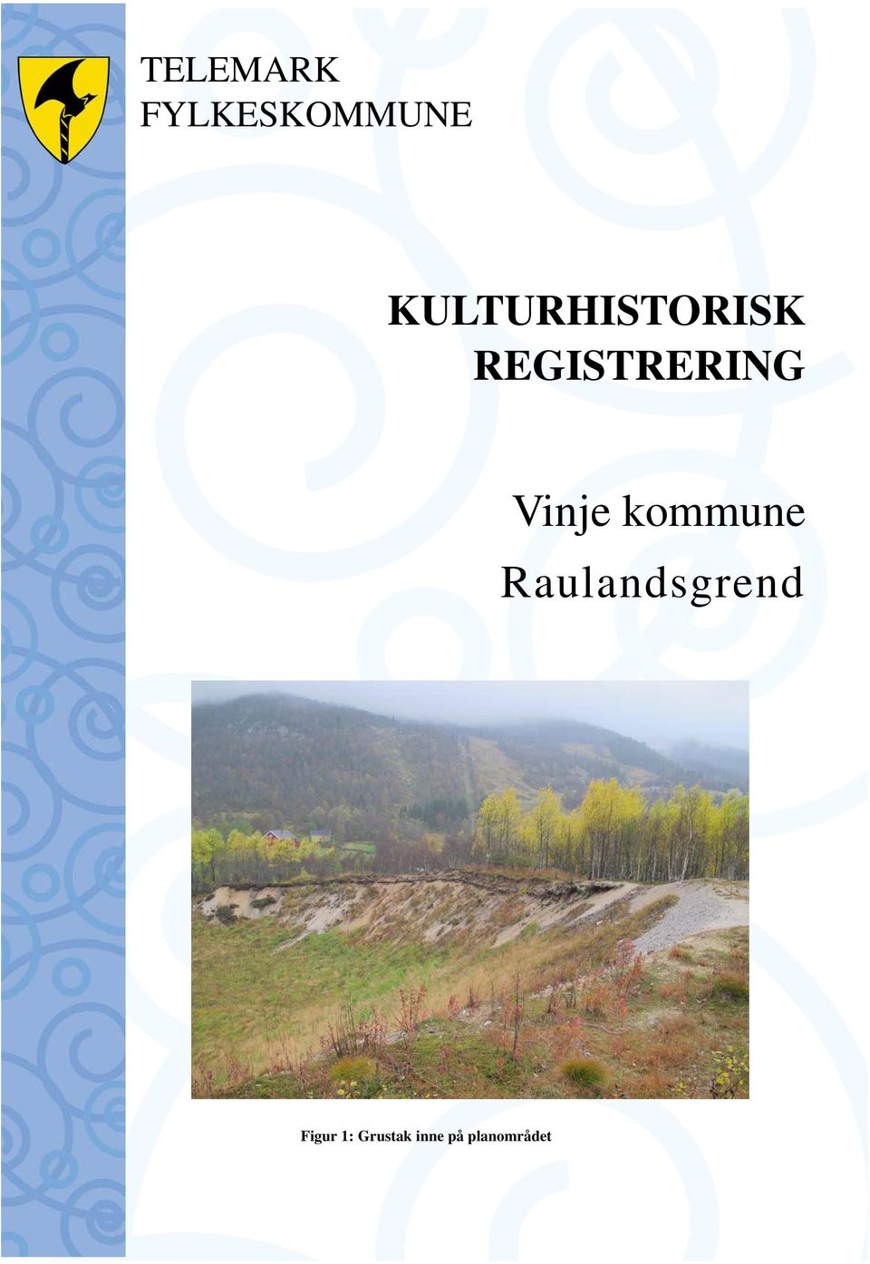 Vinje kommune Raulandsgrend