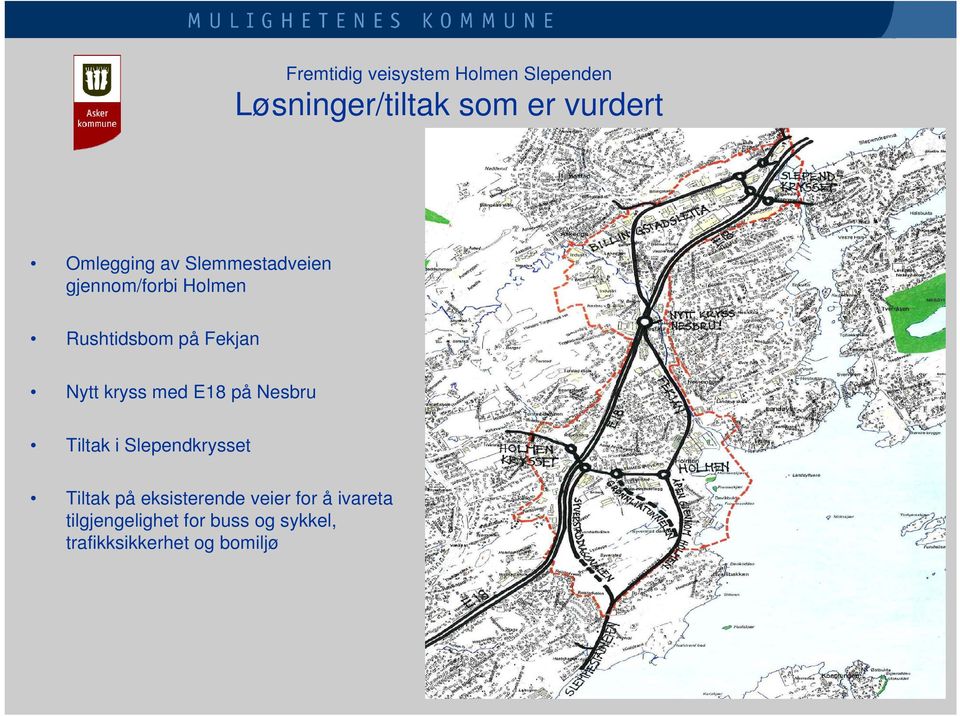 Nytt kryss med E18 på Nesbru Tiltak i Slependkrysset Tiltak på