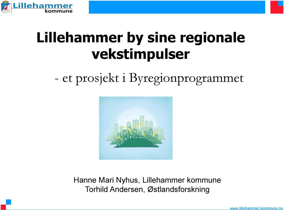 Byregionprogrammet Hanne Mari Nyhus,