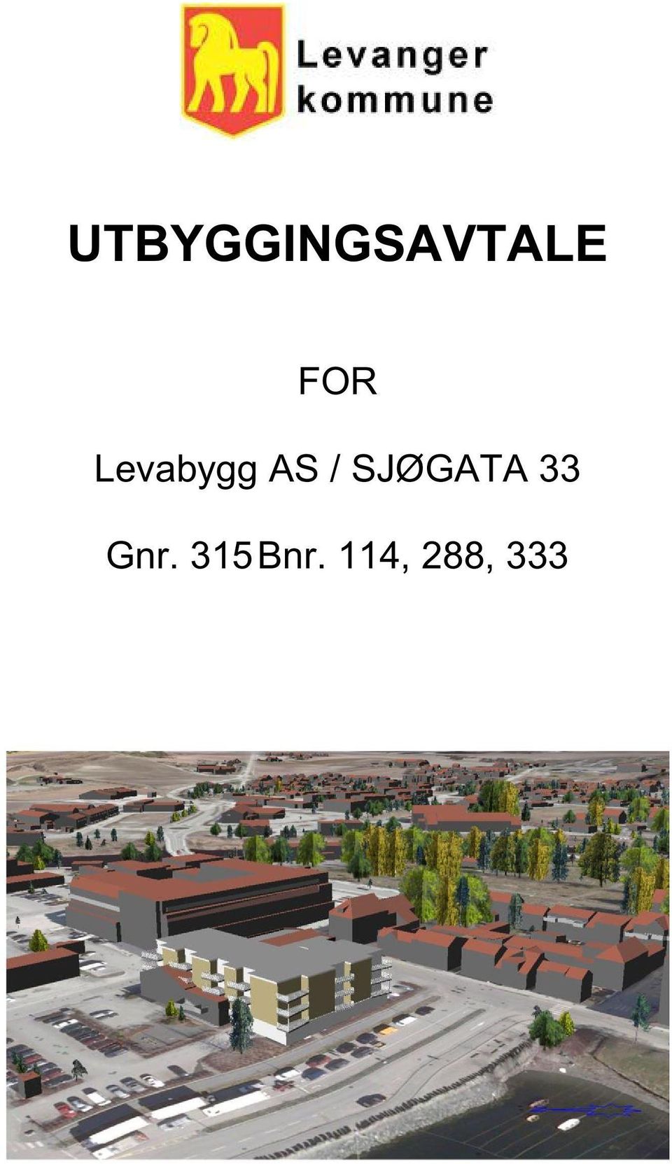 SJØGATA 33 Gnr.