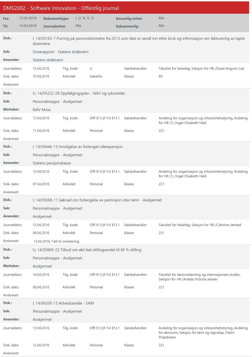 2016 69, 14/022-28 Oppfølgingsplan - NAV og sykmelder Personalmappe - NAV Moss for HR (1) /Inger Elisabeth Hald 11.04.