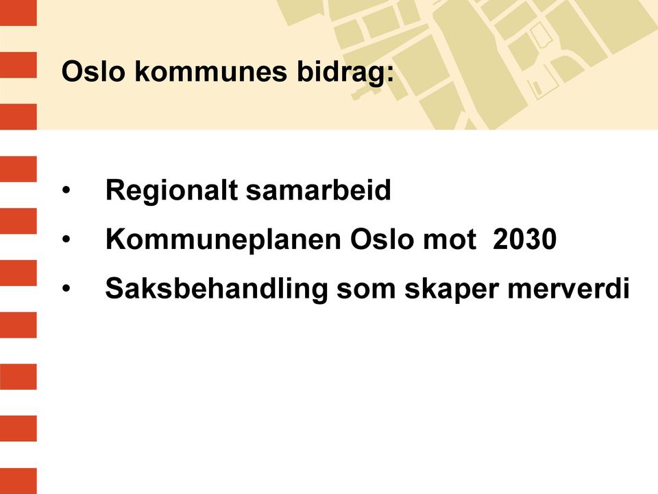 Kommuneplanen Oslo mot