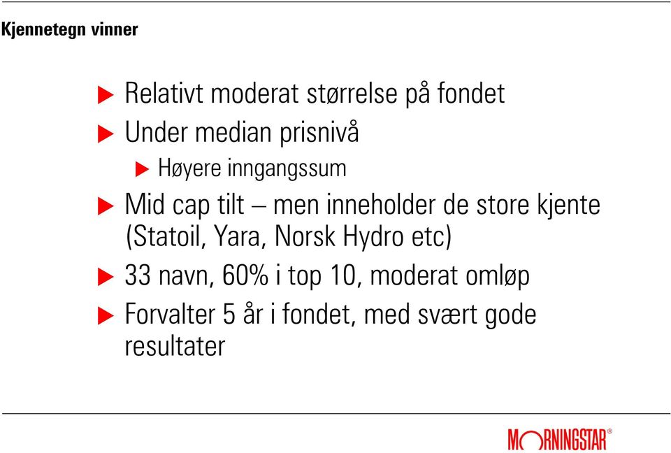 de store kjente (Statoil, Yara, Norsk Hydro etc) 33 navn, 60% i