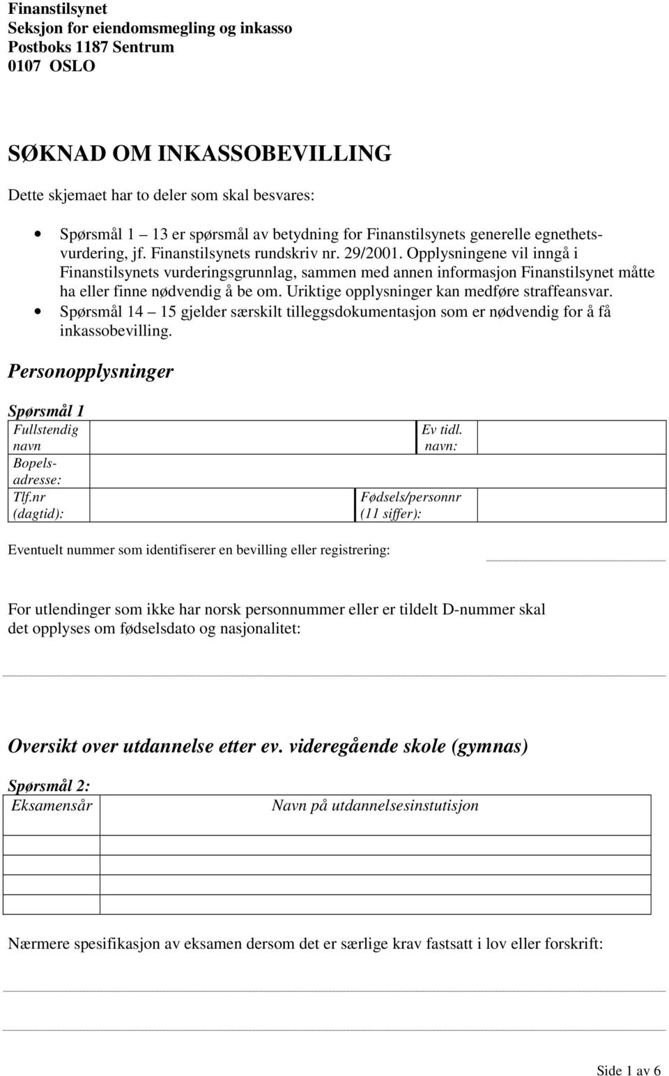 SØKNAD OM INKASSOBEVILLING - PDF Free Download