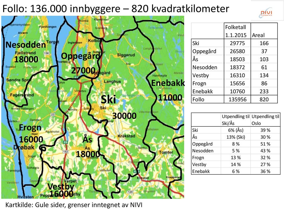 000 Oppegård 27000 Ski Enebakk 11