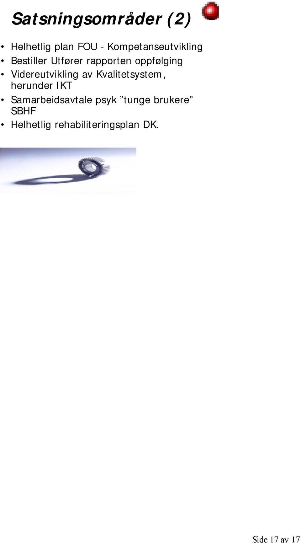 Videreutvikling av Kvalitetsystem, herunder IKT