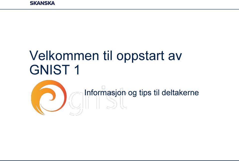 GNIST 1