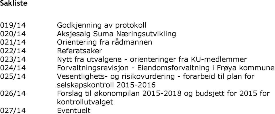 Forvaltningsrevisjon - Eiendomsforvaltning i Frøya kommune Vesentlighets- og risikovurdering - forarbeid til