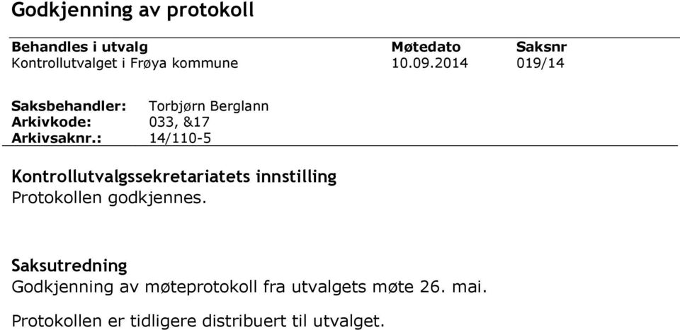 2014 Torbjørn Berglann 033, &17 14/110-5 Kontrollutvalgssekretariatets innstilling