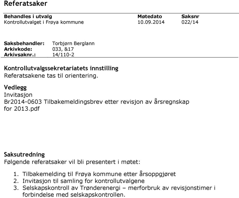 Vedlegg Invitasjon Br2014-0603 Tilbakemeldingsbrev etter revisjon av årsregnskap for 2013.