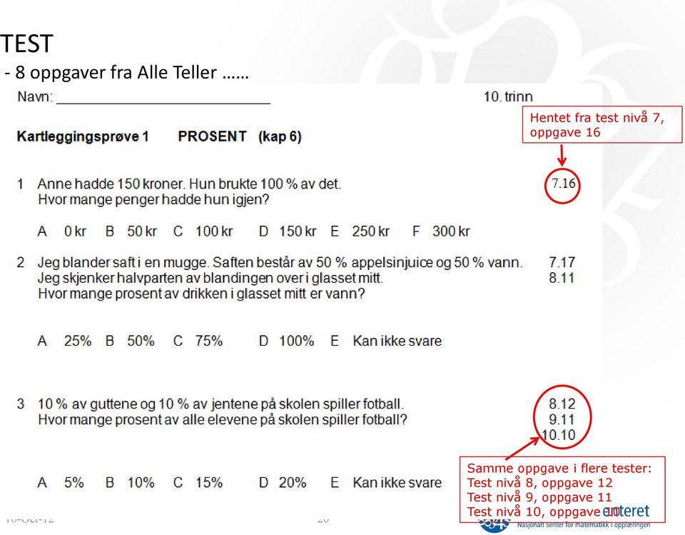 oppgave i flere tester: Test nivå 8, oppgave