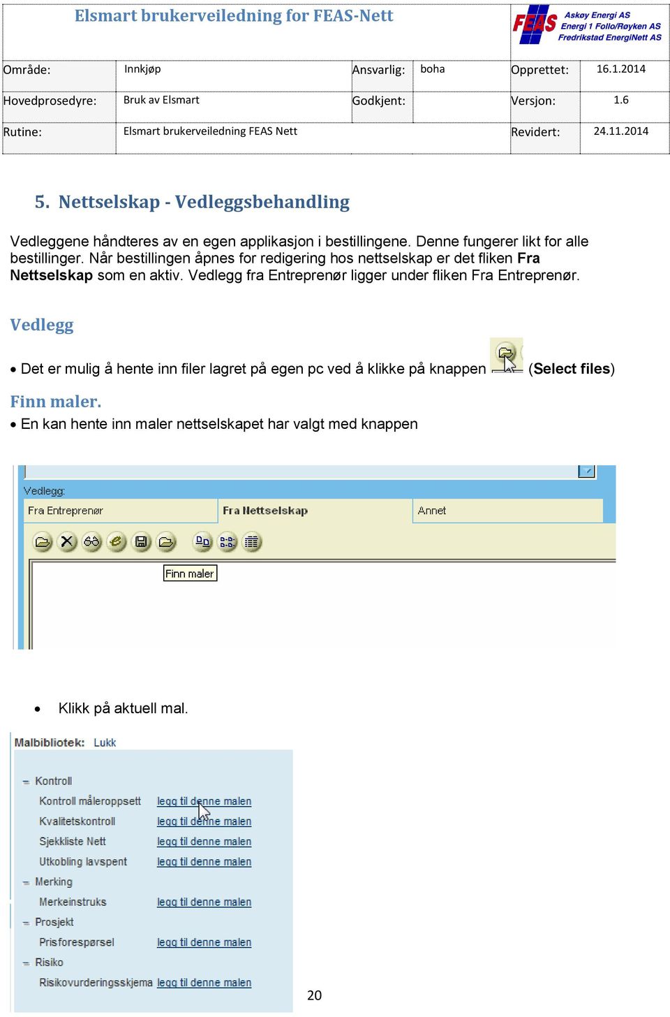 Når bestillingen åpnes for redigering hos nettselskap er det fliken Fra Nettselskap som en aktiv.