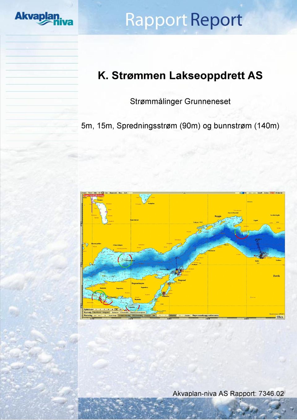 Spredningsstrøm (9m) og bunnstrøm