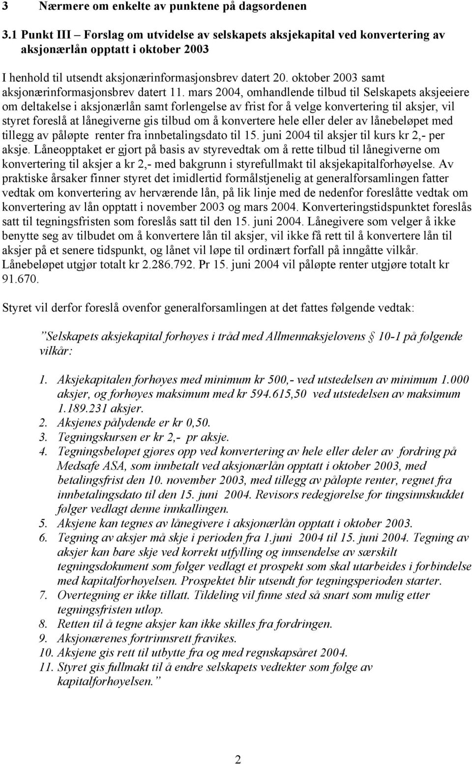 oktober 2003 samt aksjonærinformasjonsbrev datert 11.