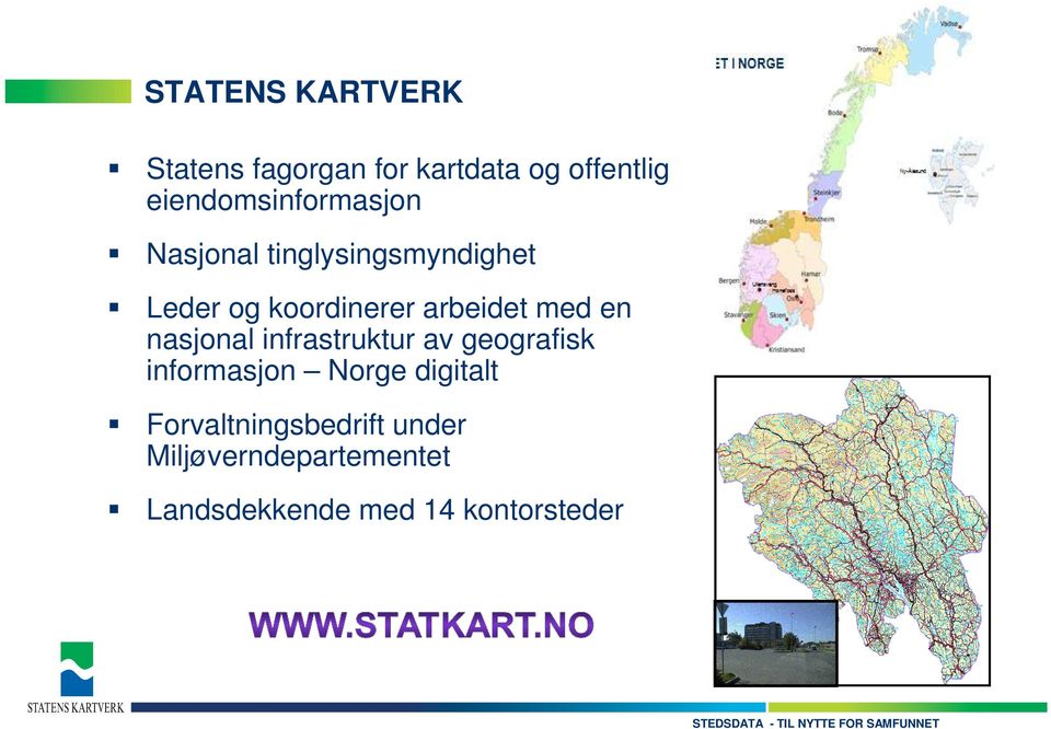 arbeidet med en nasjonal infrastruktur av geografisk informasjon Norge