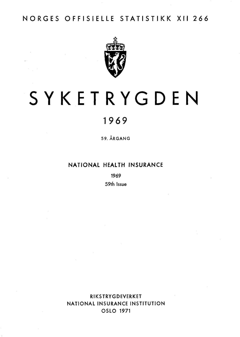 ÅRGANG NATIONAL HEALTH INSURANCE 1969