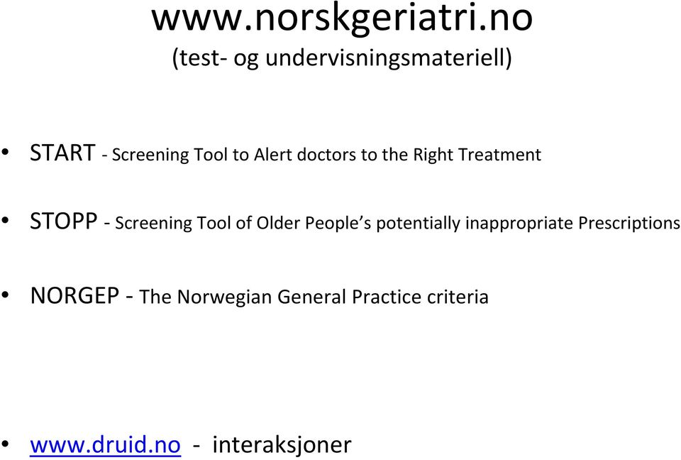 doctors to the Right Treatment STOPP Screening Tool of Older