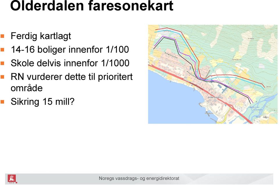 Skole delvis innenfor 1/1000 RN