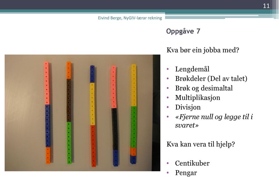 desimaltal Multiplikasjon Divisjon «Fjerne null