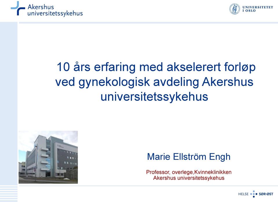 universitetssykehus Marie Ellström Engh