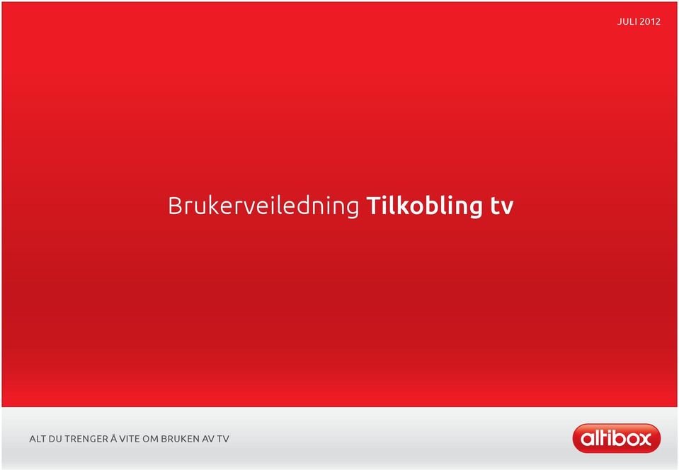 Tilkobling tv ALT