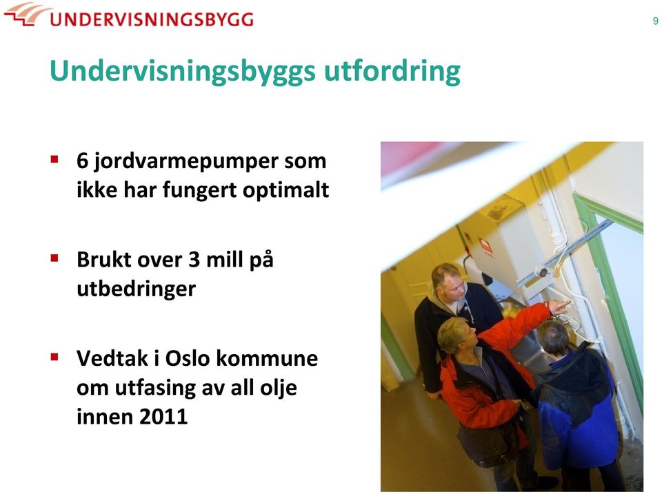 optimalt Brukt over 3 mill på utbedringer