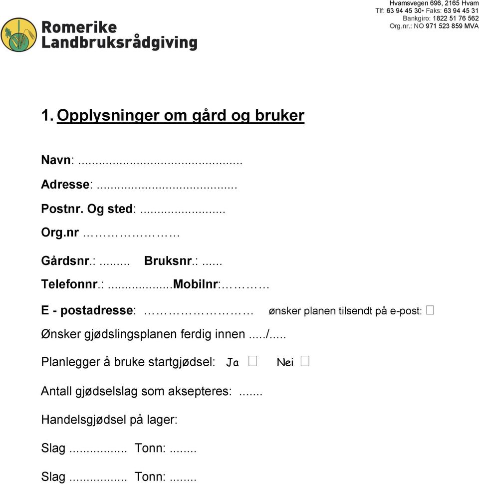 .. Org.nr Gårdsnr.:.