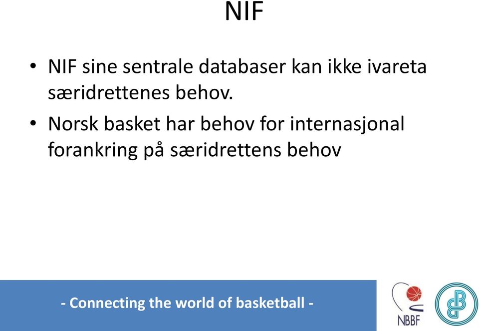 Norsk basket har behov for internasjonal