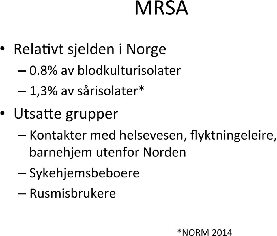 UtsaRe grupper Kontakter med helsevesen,