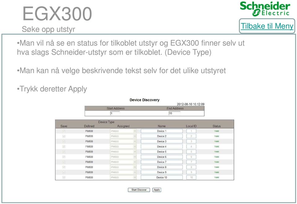 Schneider-utstyr som er tilkoblet.