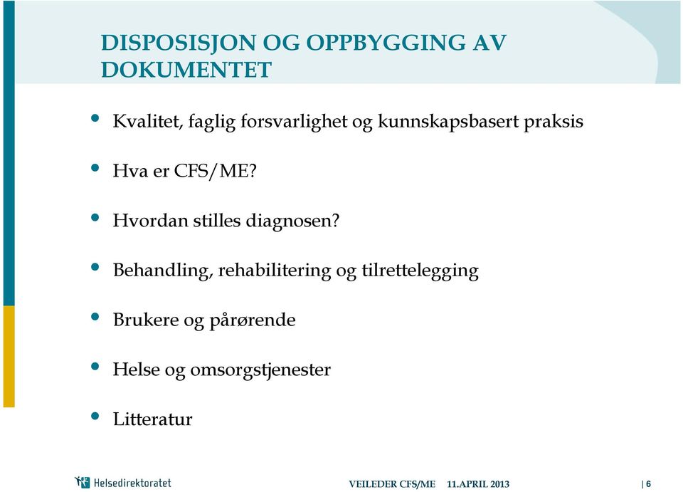 Hvordan stilles diagnosen?