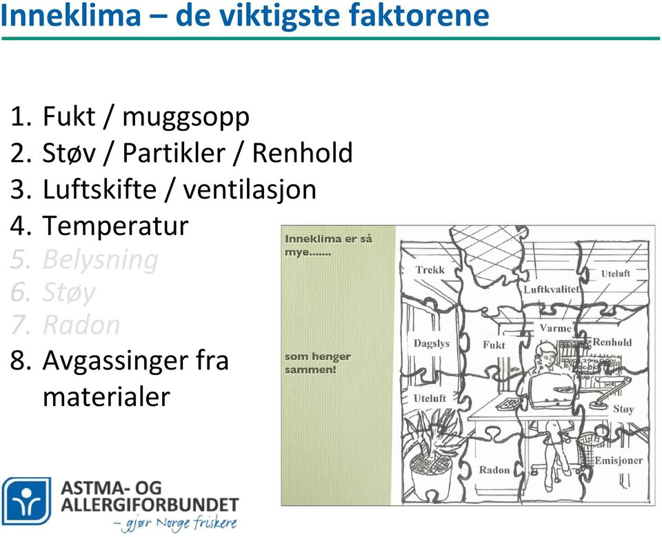 Støv / Partikler / Renhold 3.