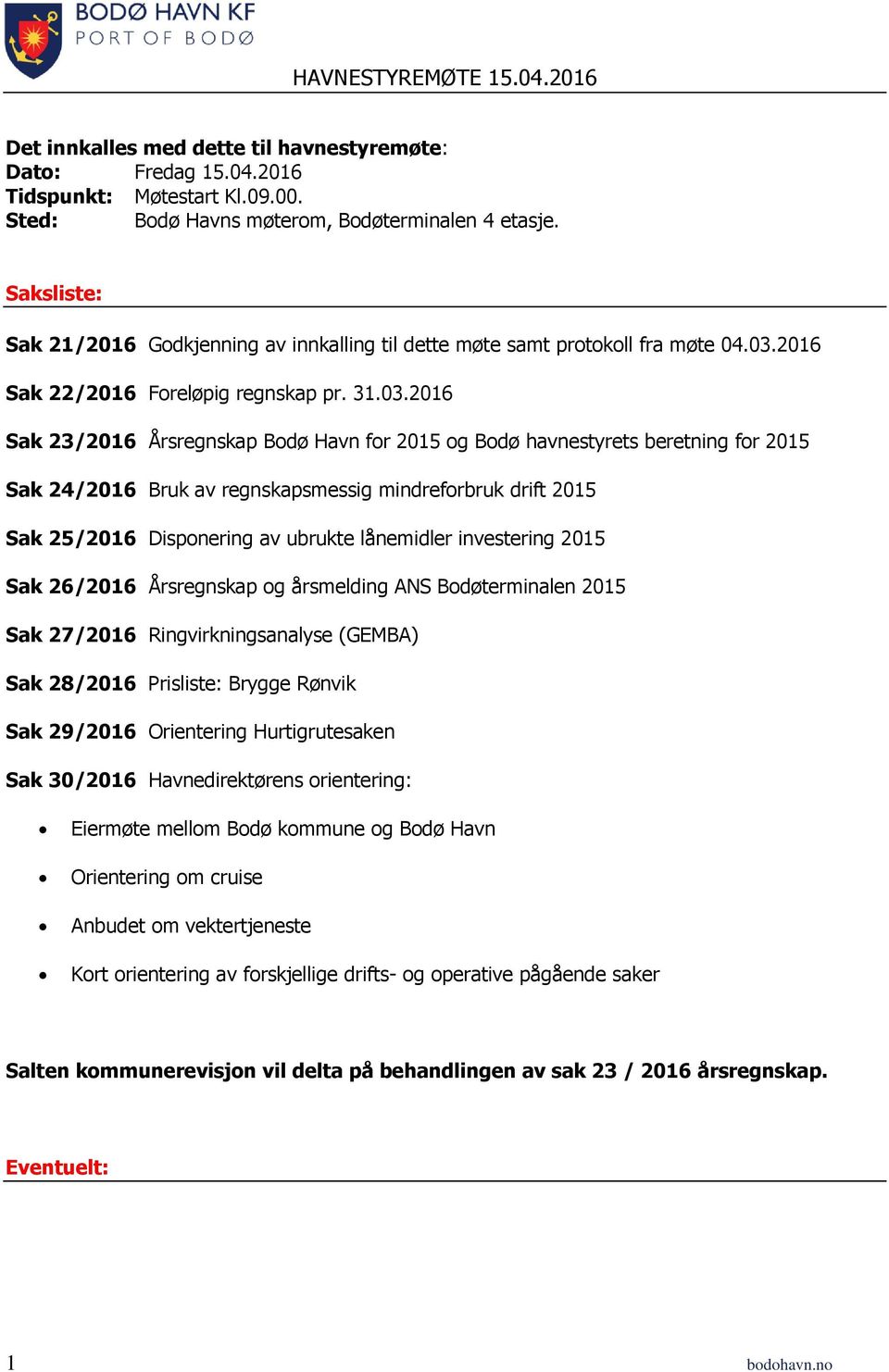 2016 Sak 22/2016 Foreløpig regnskap pr. 31.03.