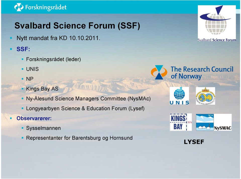 Managers Committee (NysMAc) Longyearbyen Science & Education Forum