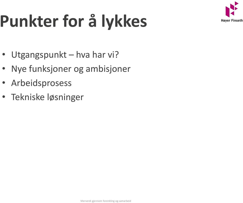 Nye funksjoner og